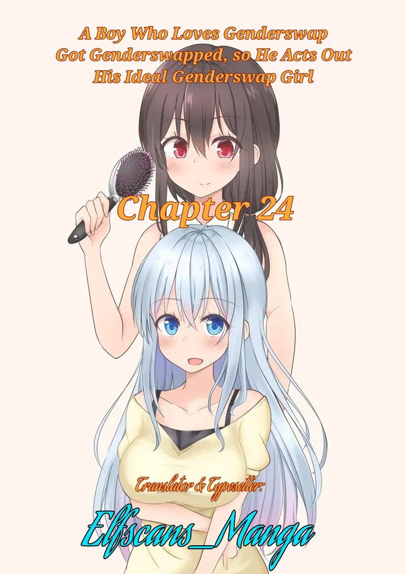 A Boy Who Loves Genderswap Got Genderswapped, so He Acts Out His Ideal Genderswap Girl chapter 24