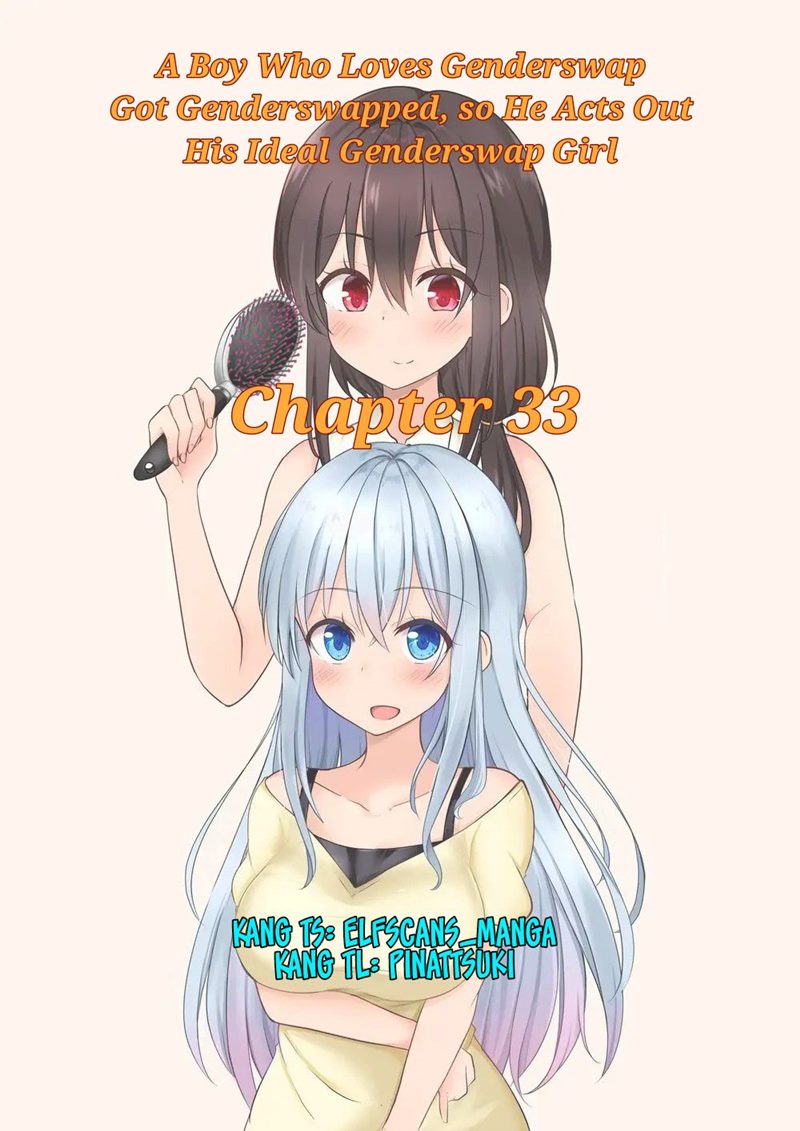 A Boy Who Loves Genderswap Got Genderswapped, so He Acts Out His Ideal Genderswap Girl chapter 33