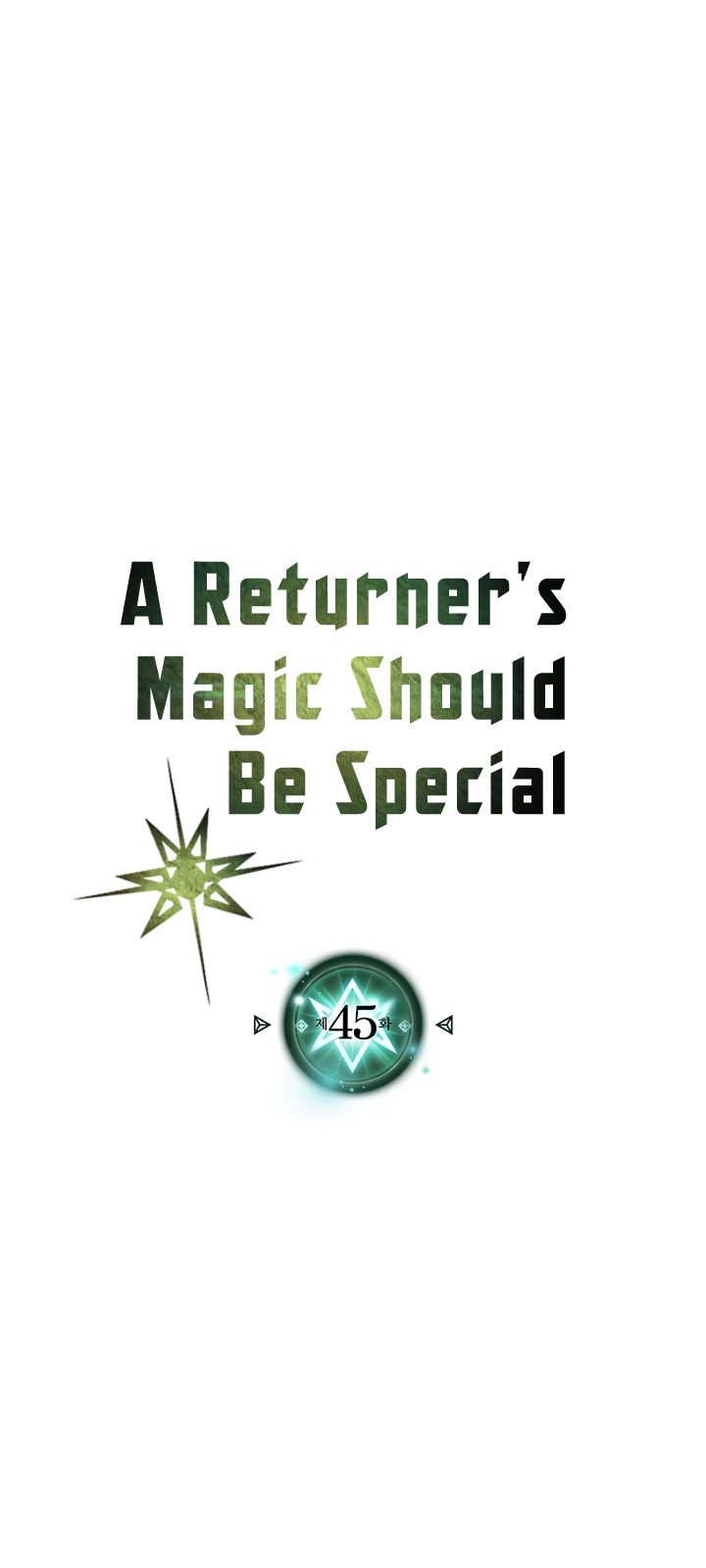 A Returner’s Magic Should Be Special chapter 45