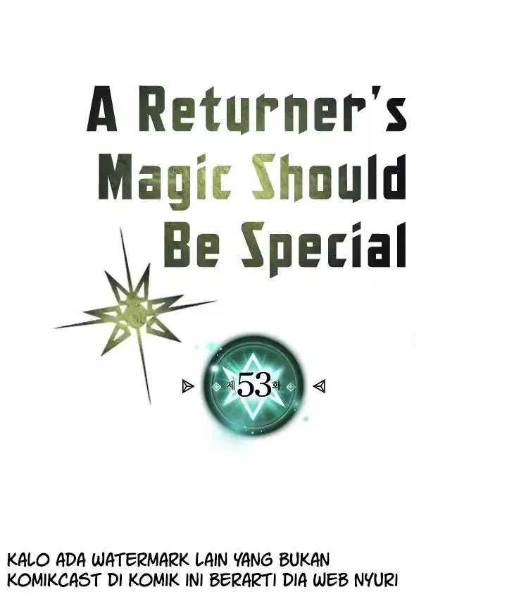 A Returner’s Magic Should Be Special Chapter 53 Bahasa Indonesia