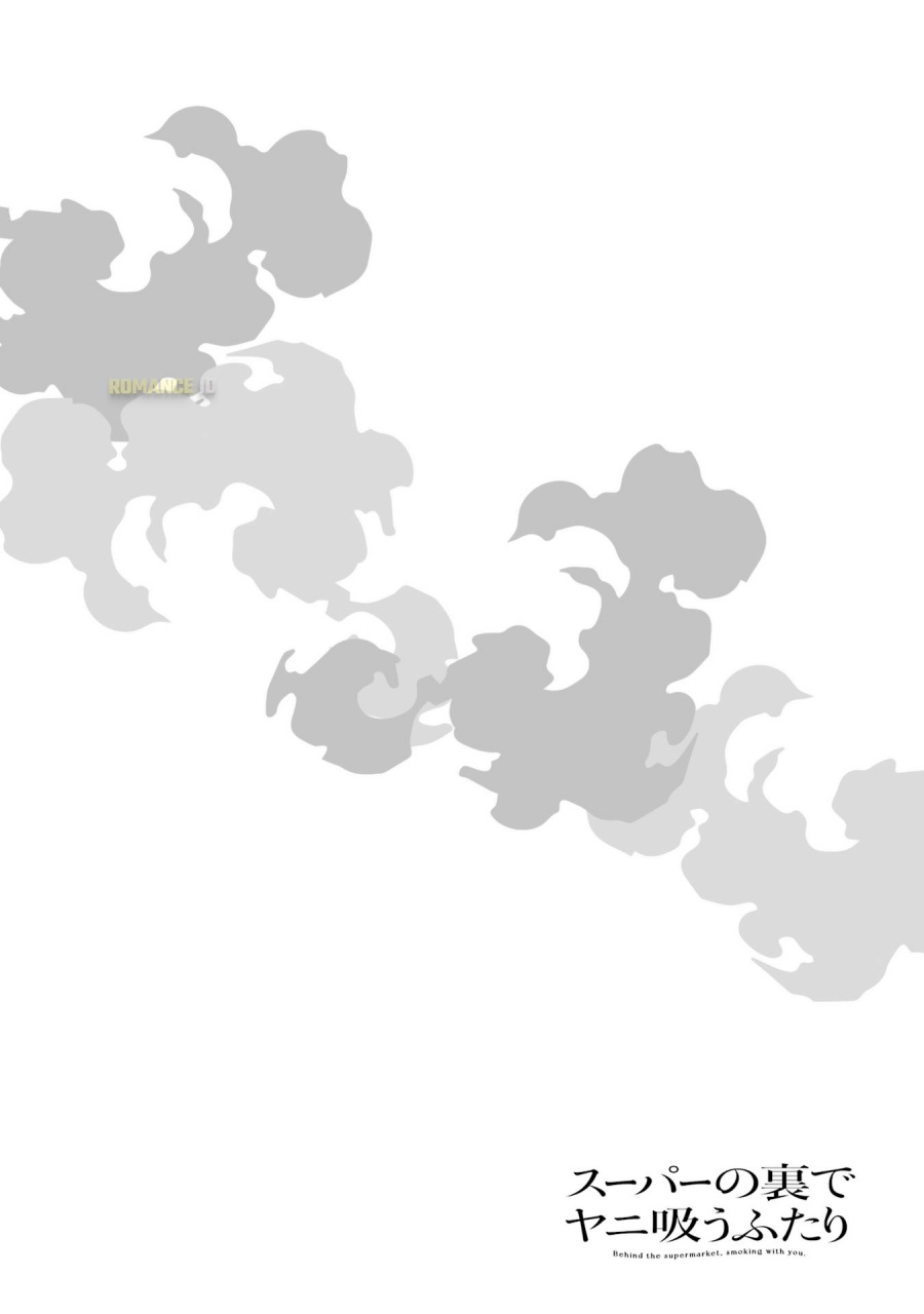 A Story About Smoking at the Back of the Supermarket (Super no Ura de Yani Suu Futari) Chapter 44 Bahasa Indonesia