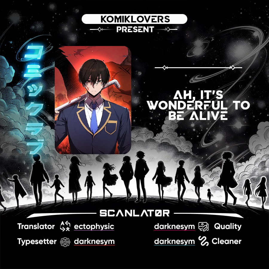 Ah, It’s Wonderful To Be Alive chapter 7