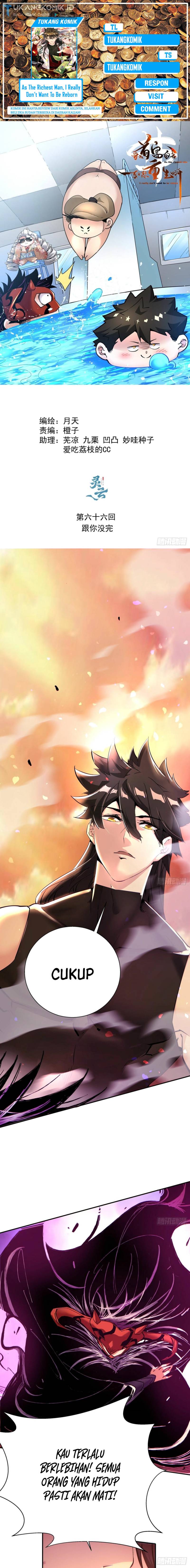 As The Richest Man, I Really Don’t Want To Be Reborn Chapter 66 Bahasa Indonesia