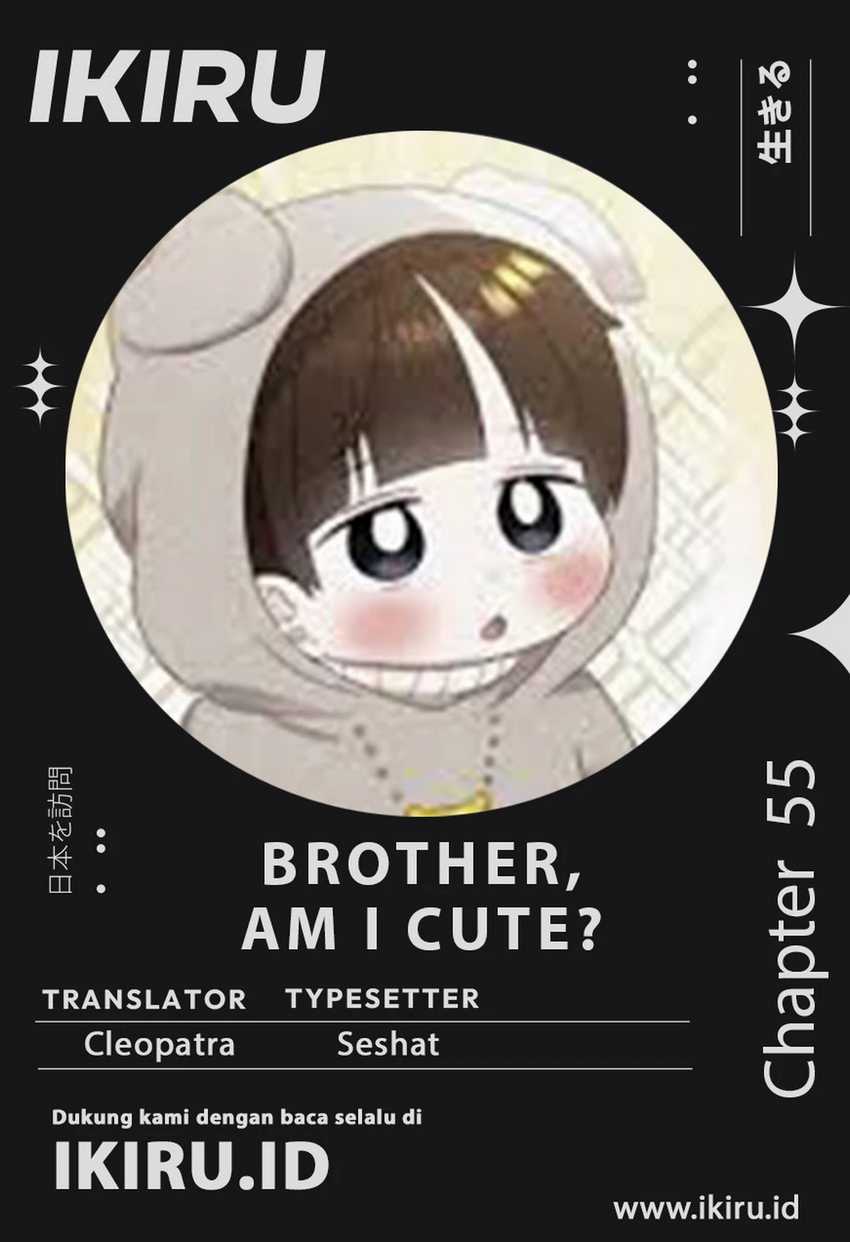Brother, Am I Cute? chapter 55