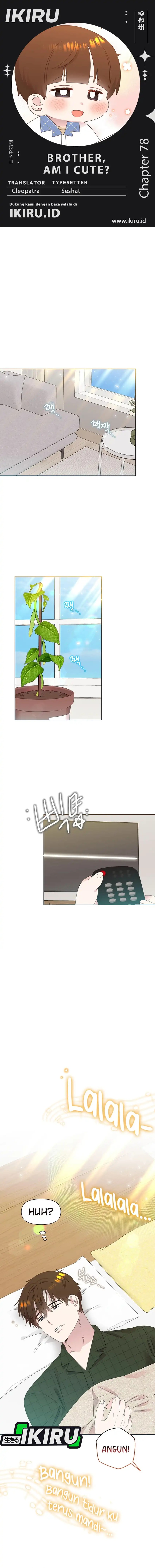 Brother, Am I Cute? chapter 78