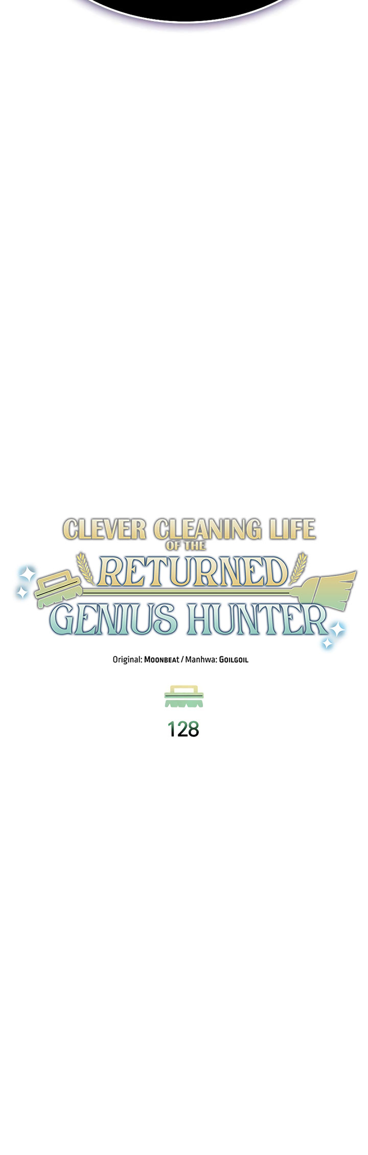 Clever Cleaning Life Of The Returned Genius Hunter chapter 128