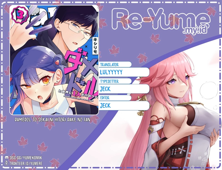 Damedol to Sekai ni Hitori Dake no Fan (Serialization) Chapter 21 Bahasa Indonesia