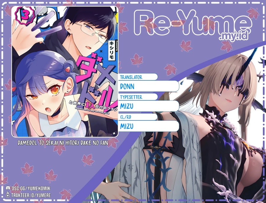 Damedol to Sekai ni Hitori Dake no Fan (Serialization) Chapter 37 Bahasa Indonesia