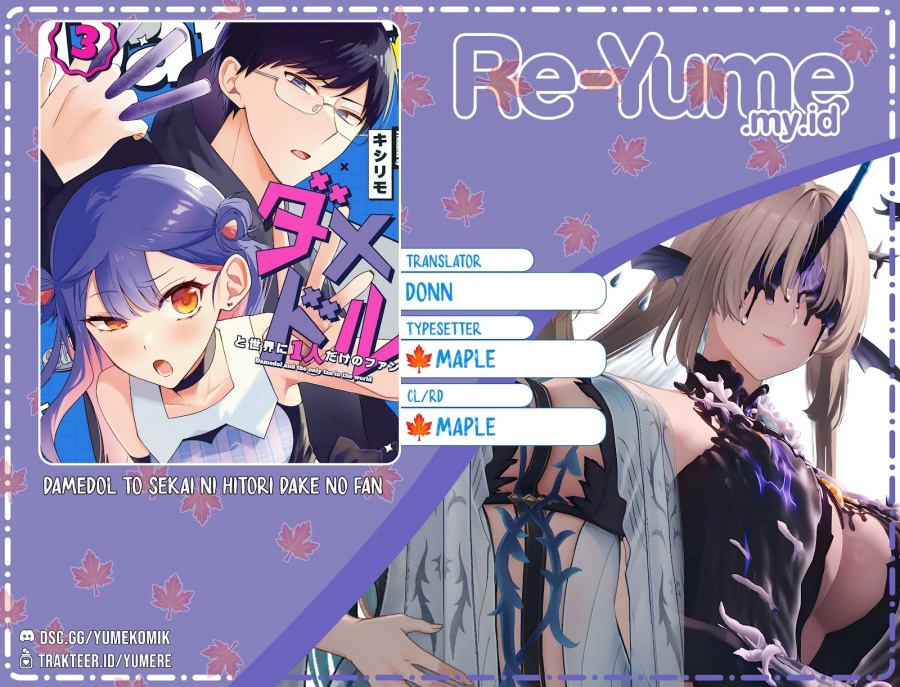 Damedol to Sekai ni Hitori Dake no Fan (Serialization) Chapter 42 Bahasa Indonesia