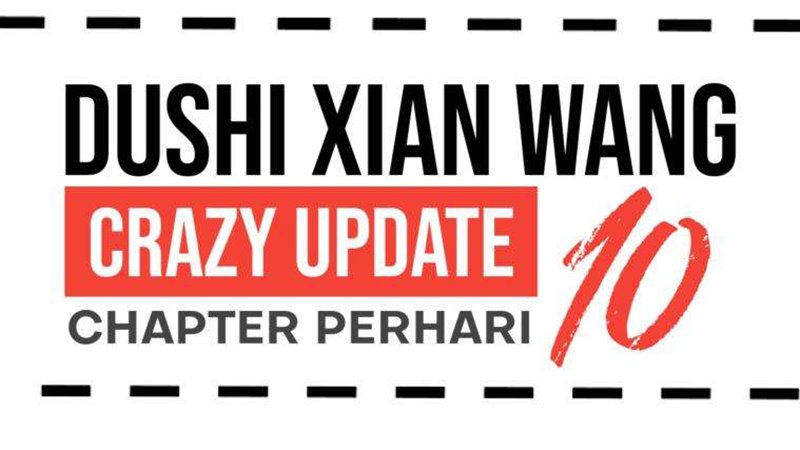 Dushi Xian Wang Chapter 125 Bahasa Indonesia