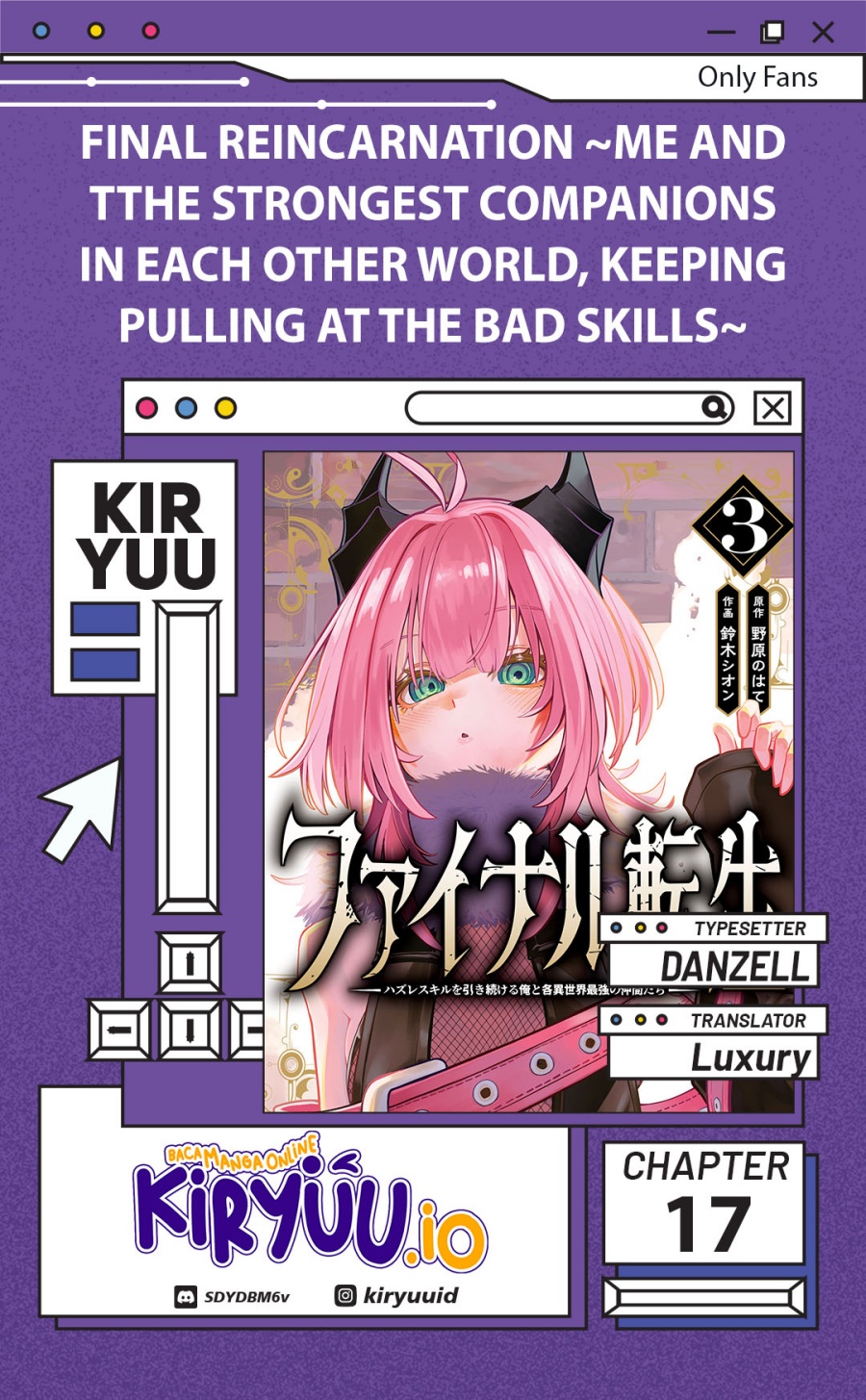 Final Reincarnation ~Me and the Strongest Companions in Each Other World, Keeping Pulling at the Bad Skills~ Chapter 17 Bahasa Indonesia