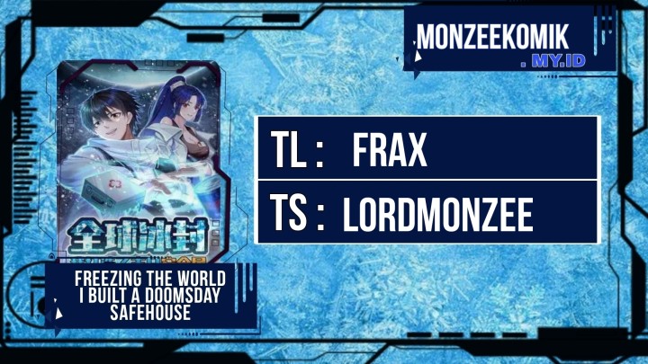 Freezing The World: I Built A Doomsday Safehouse Chapter 200 Bahasa Indonesia