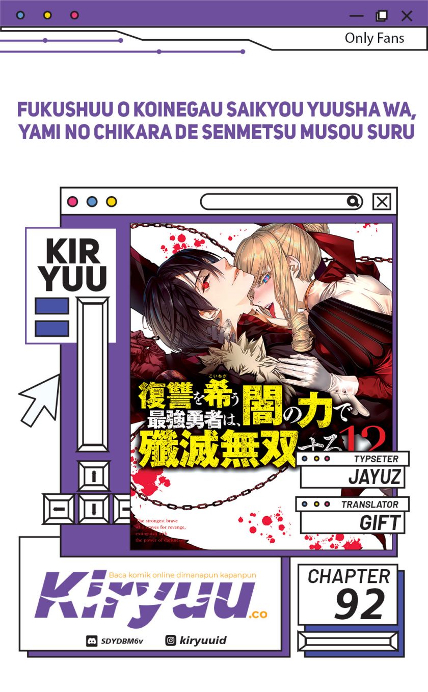 Fukushuu o Koinegau Saikyou Yuusha wa, Yami no Chikara de Senmetsu Musou Suru Chapter 92 Bahasa Indonesia