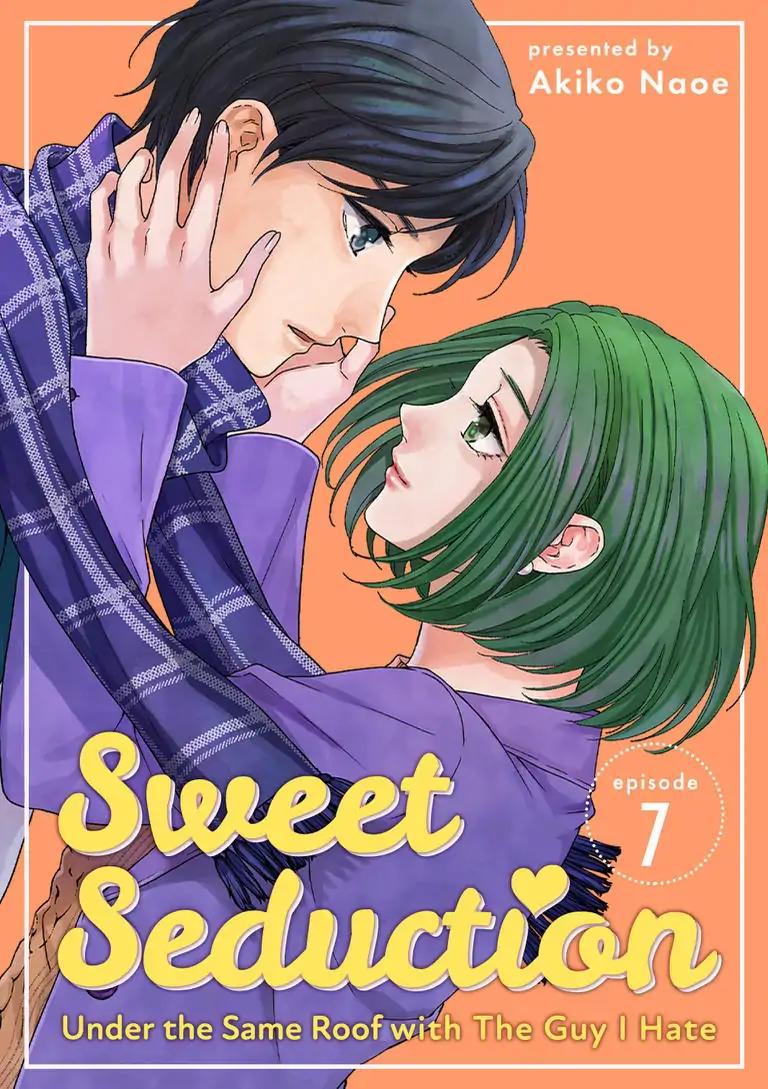 Hitotsu Yane no Shita de… Kirai na Aitsu no Amai Yuuwaku chapter 7