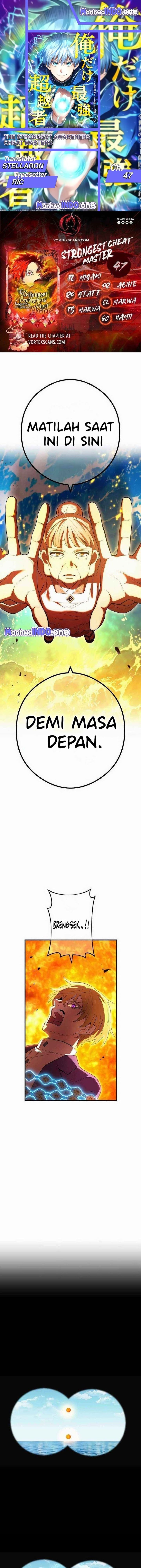I Am the Strongest Awakeners, Recognized by All of the World’s Cheat Masters Chapter 47 Bahasa Indonesia
