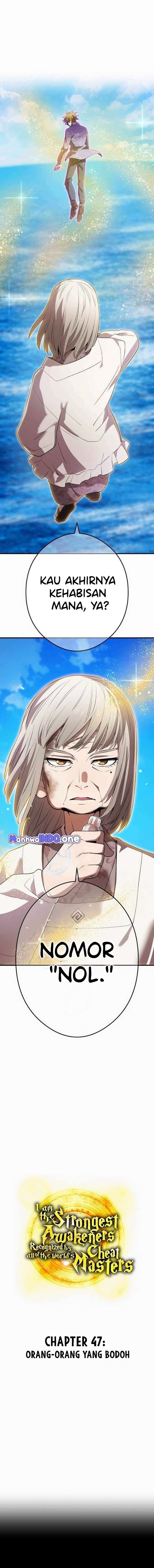 I Am the Strongest Awakeners, Recognized by All of the World’s Cheat Masters Chapter 47 Bahasa Indonesia