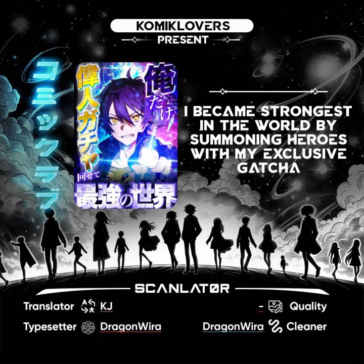 I Became Strongest in the World by Summoning Heroes With My Exclusive Gatcha chapter 3