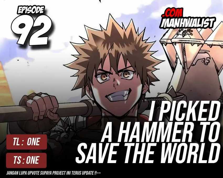 I Picked A Hammer To Save The World Chapter 92 Bahasa Indonesia