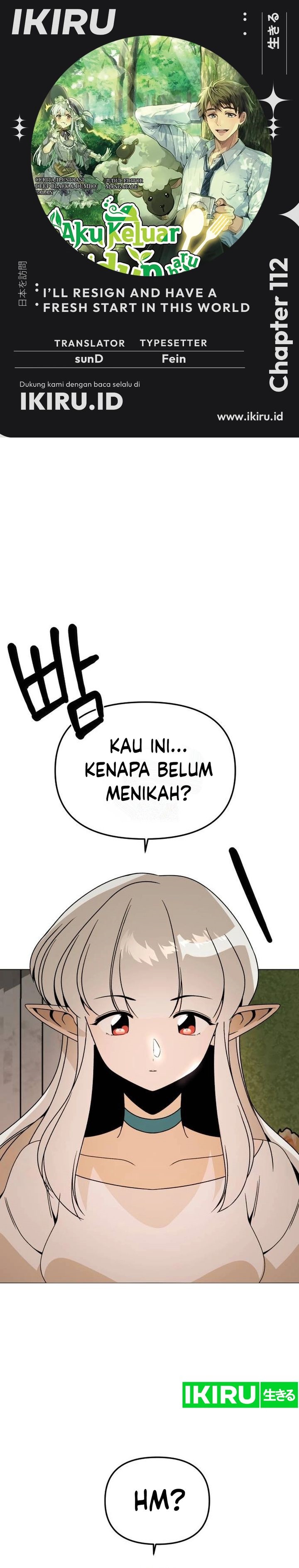 I’ll Resign and Have a Fresh Start in This World Chapter 112 Bahasa Indonesia