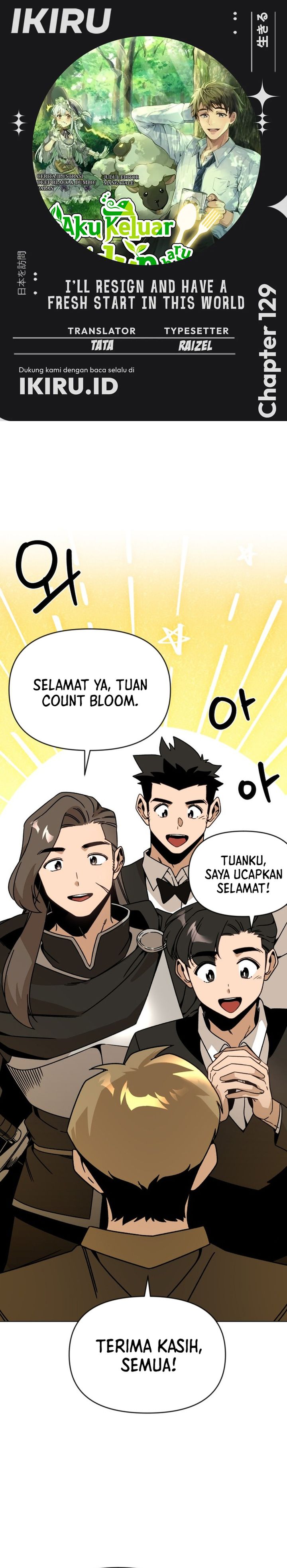 I’ll Resign and Have a Fresh Start in This World Chapter 129 Bahasa Indonesia
