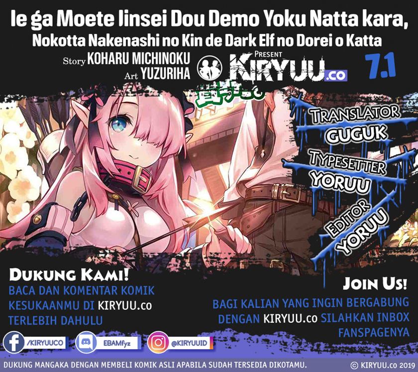 Ie ga Moete Jinsei Dou Demo Yoku Natta kara, Nokotta Nakenashi no Kin de Dark Elf no Dorei o Katta Chapter 07.1 Bahasa Indonesia