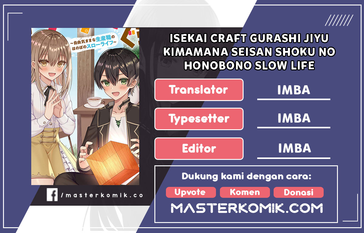 Isekai Craft Gurashi Jiyu Kimamana Seisan Shoku No Honobono Slow Life Chapter 01.2 Bahasa Indonesia