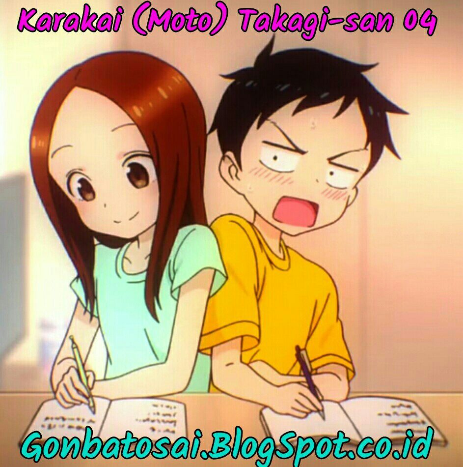 Karakai Jouzu no (Moto) Takagi-san Chapter 04 Bahasa Indonesia