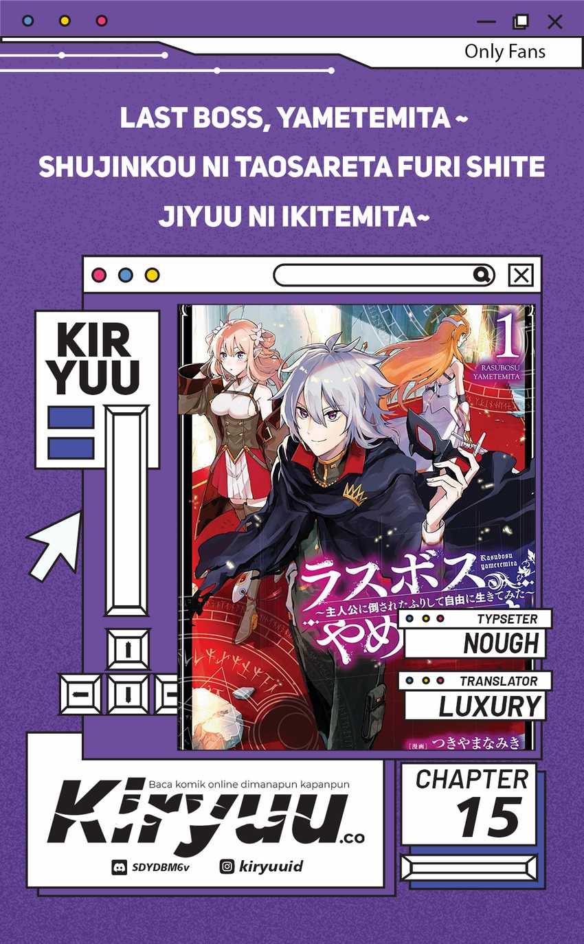 Last Boss, Yamete Mita – Shujinkou ni Taosareta Furi Shite Jiyuu ni Ikite Mita chapter 15