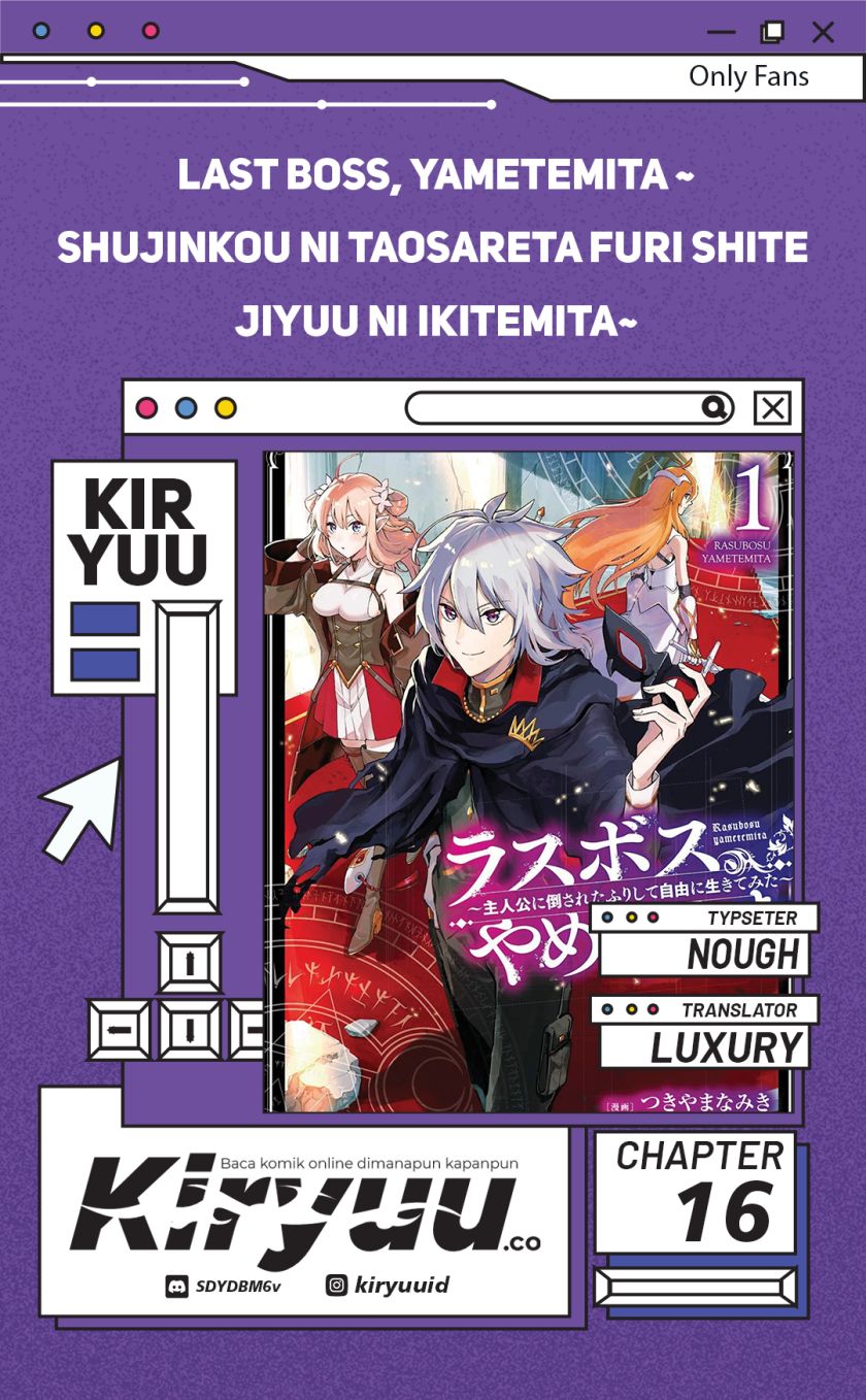Last Boss, Yamete Mita – Shujinkou ni Taosareta Furi Shite Jiyuu ni Ikite Mita chapter 16