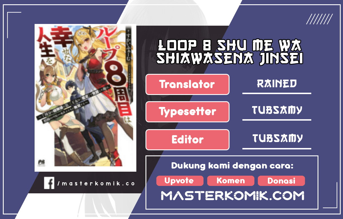 Loop 8 Shu Me Ha Shiawasena Jinsei Wo 7 Shu Bun No Keiken Chi to Daisan Ojo No “Kantei” De Kakusei Shita Ore Ha, Aibo No Behemoth Totomoni Muso Suru chapter 1