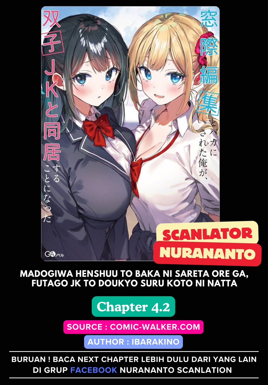 Madogiwa henshuu to baka ni sareta ore ga, futago JK to doukyo suru koto ni natta Chapter 04.2 Bahasa Indonesia