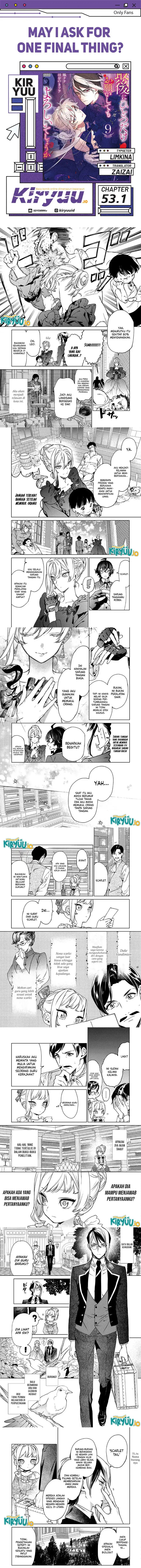 May I Ask for One Final Thing? Chapter 53.1 Bahasa Indonesia