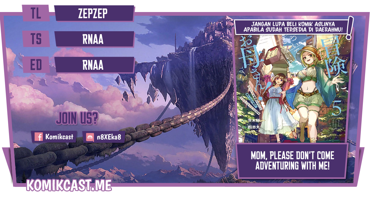 Mom, Please Don’t Come Adventuring With Me! Chapter 22.2 Bahasa Indonesia