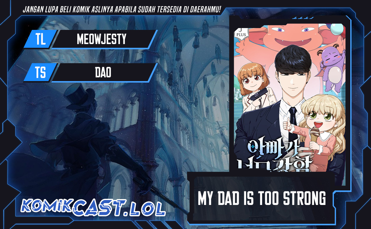 Dilarang COPAS - situs resmi www.mangacanblog.com - Komik my dad is too strong 152 - chapter 152 153 Indonesia my dad is too strong 152 - chapter 152 Terbaru 0|Baca Manga Komik Indonesia|Mangacan