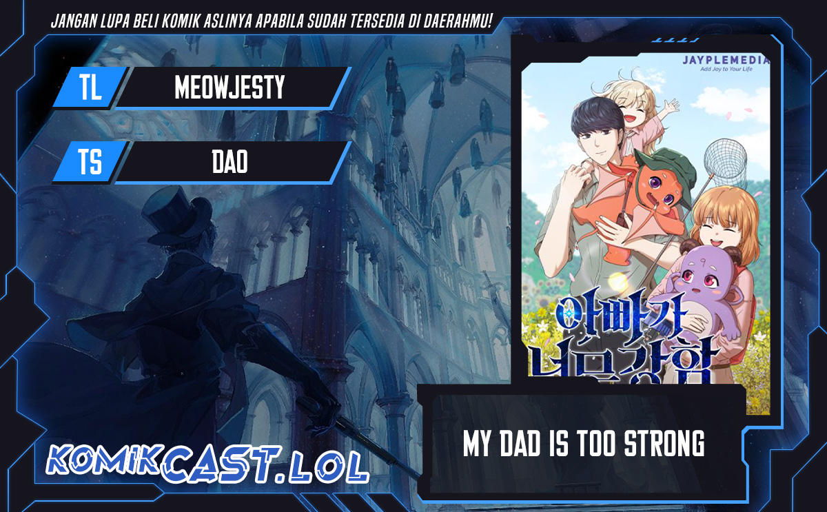 Dilarang COPAS - situs resmi www.mangacanblog.com - Komik my dad is too strong 164 - chapter 164 165 Indonesia my dad is too strong 164 - chapter 164 Terbaru 0|Baca Manga Komik Indonesia|Mangacan