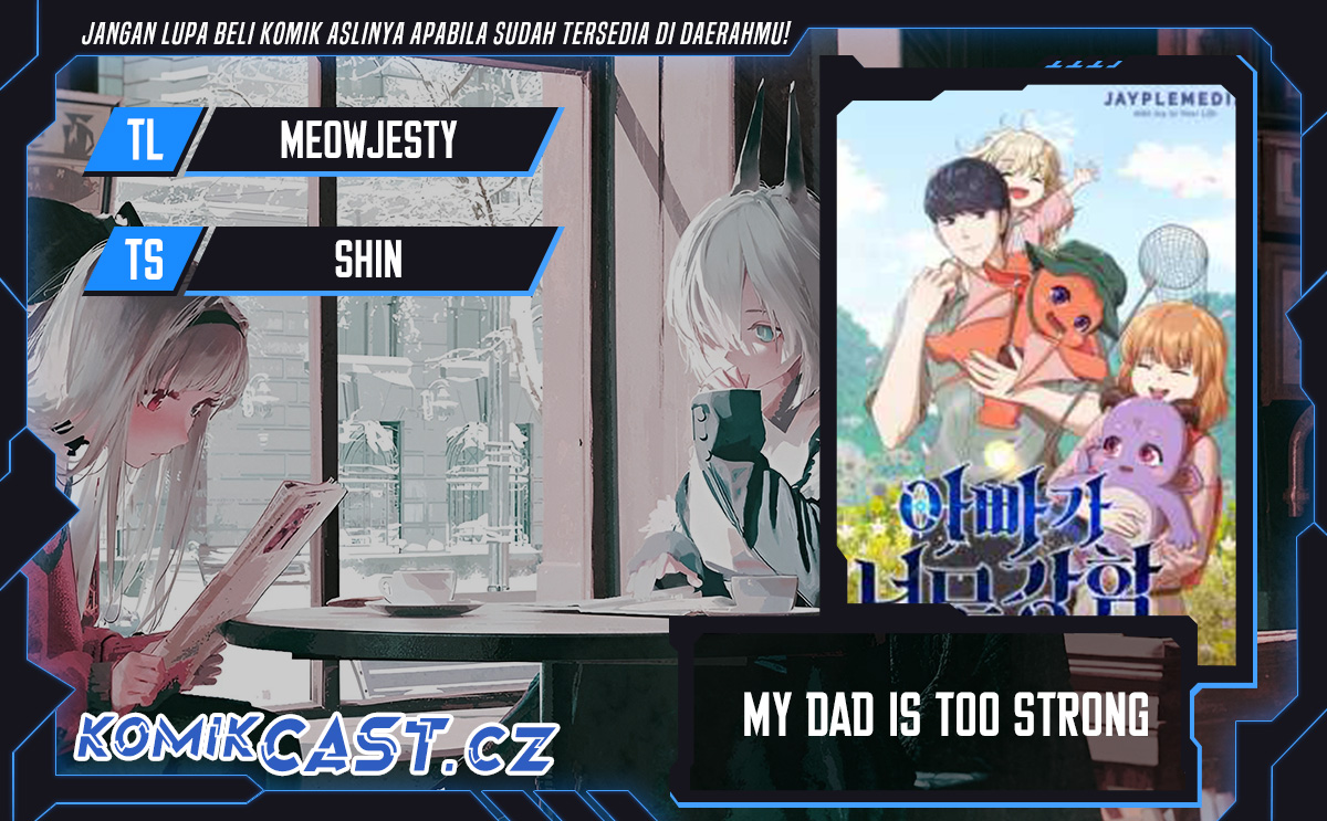 Dilarang COPAS - situs resmi www.mangacanblog.com - Komik my dad is too strong 168 - chapter 168 169 Indonesia my dad is too strong 168 - chapter 168 Terbaru 0|Baca Manga Komik Indonesia|Mangacan