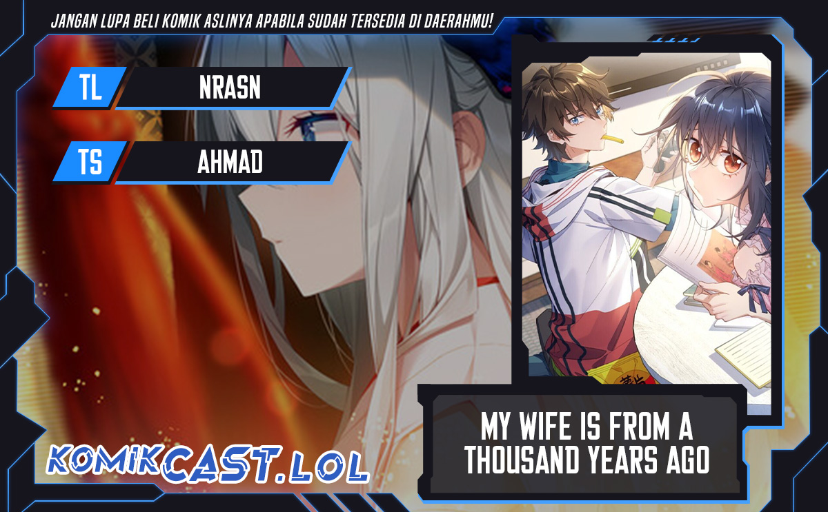 My Wife Is From a Thousand Years Ago Chapter 164 Bahasa Indonesia