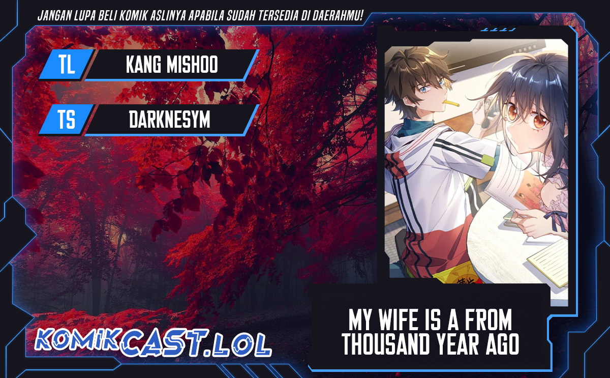 My Wife Is From a Thousand Years Ago Chapter 240 Bahasa Indonesia