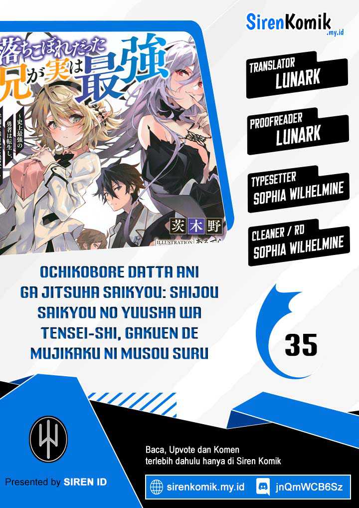Ochikobore Datta Ani Ga Jitsuha Saikyou: Shijou Saikyou No Yuusha Wa Tensei-shi, Gakuen De Mujikaku Ni Musou Suru chapter 35