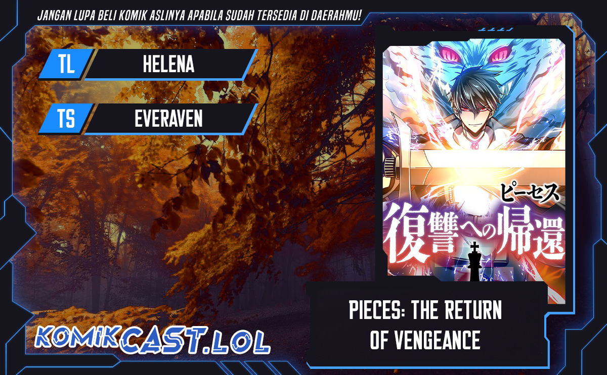 Pieces: The Return to Vengeance Chapter 04 Bahasa Indonesia