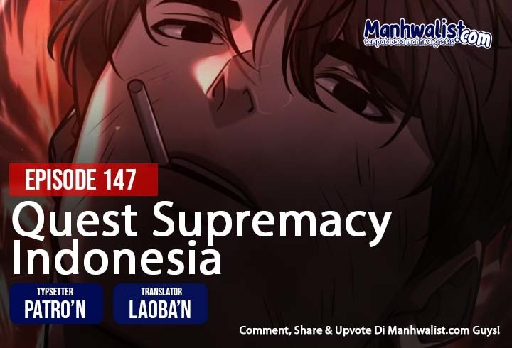 Quest Supremacy Chapter 147 Bahasa Indonesia