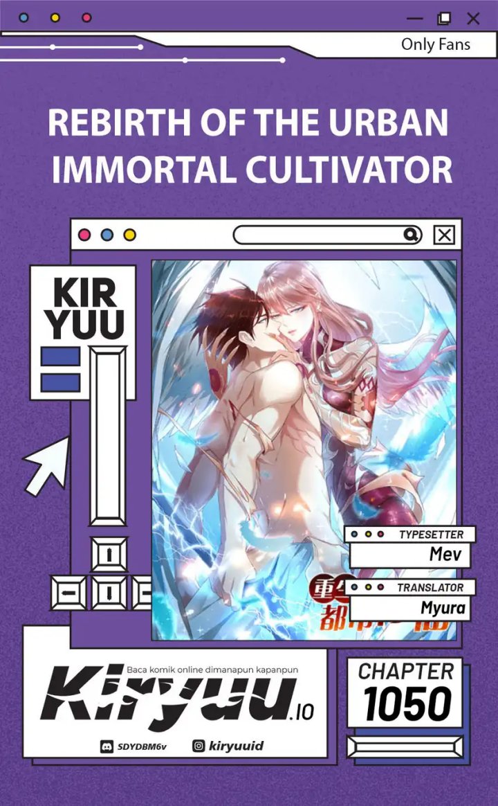 Rebirth Of The Urban Immortal Cultivator chapter 1050