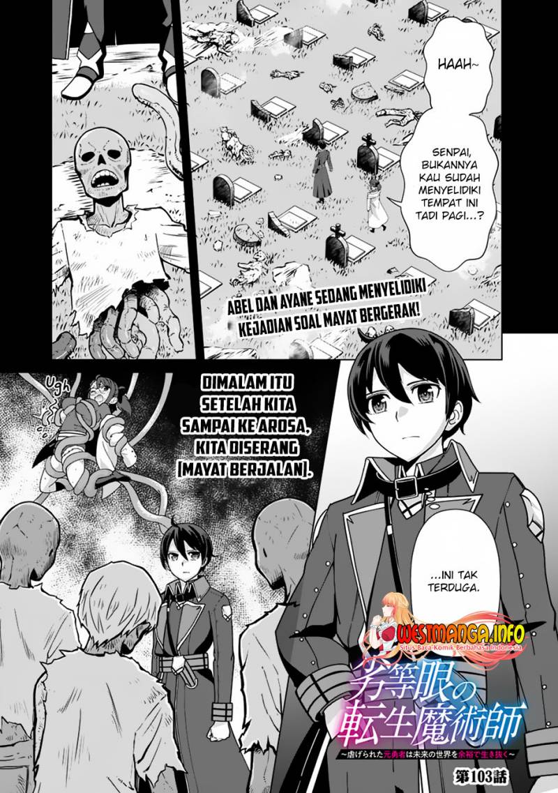 Rettou Me no Tensei Majutsushi Shiitage Rareta Moto Yuusha wa Mirai no Sekai o Yoyuu de Ikinuku Chapter 103 Bahasa Indonesia