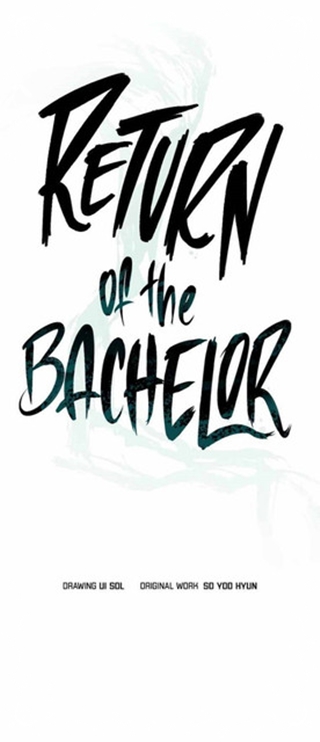 Bachelor’s Return chapter 99