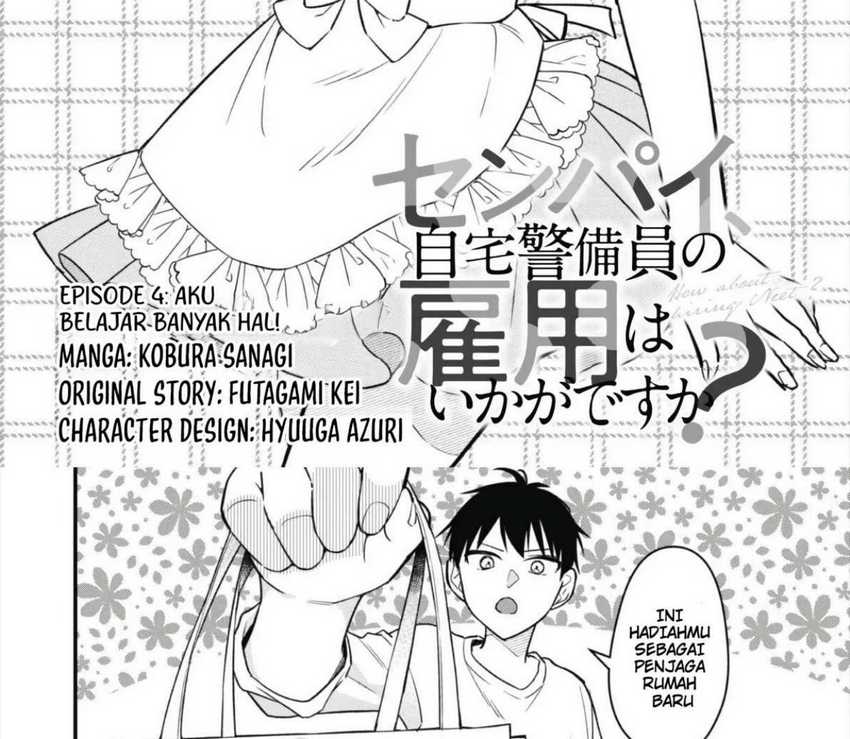 Senpai, Jitaku Keibiin no Koyou wa Ikaga desu ka? Chapter 04 Bahasa Indonesia