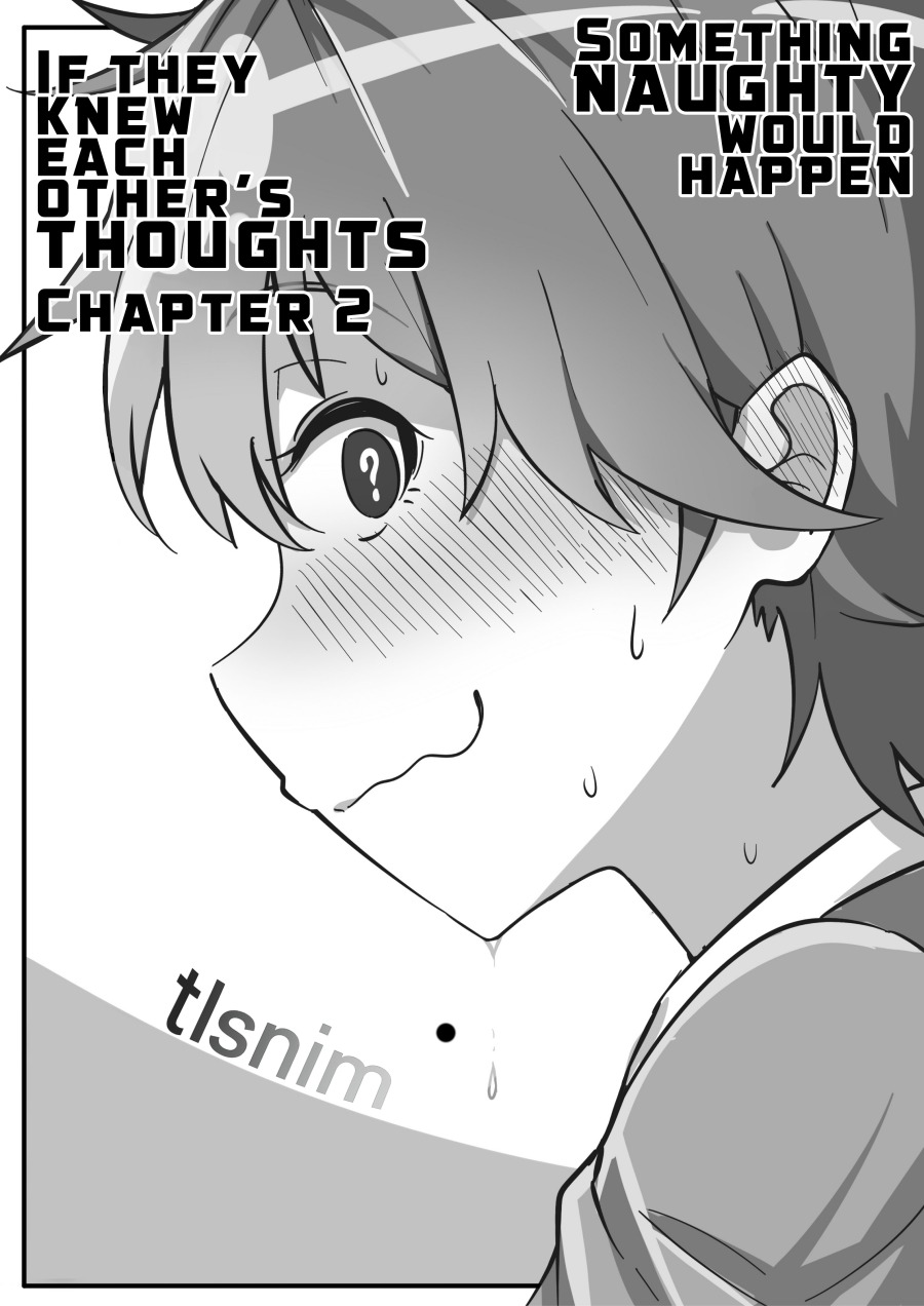 Something Naughty Would Happen If They Knew Each Other’s Thoughts chapter 2