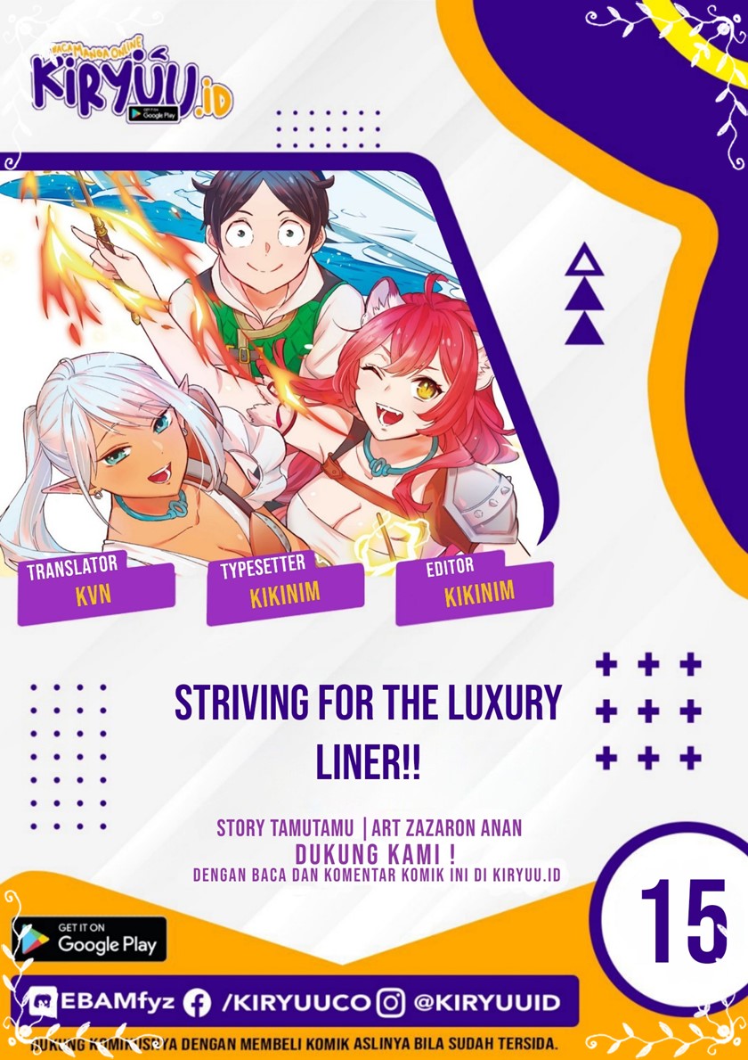 Striving For The Luxury Liner!! ~Get That Rich Chapter 15 Bahasa Indonesia
