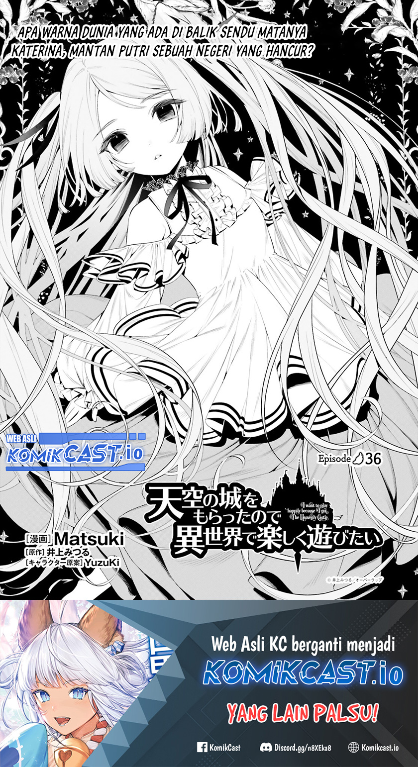 Tenkuu no Shiro o Moratta no de Isekai de Tanoshiku Asobitai chapter 36
