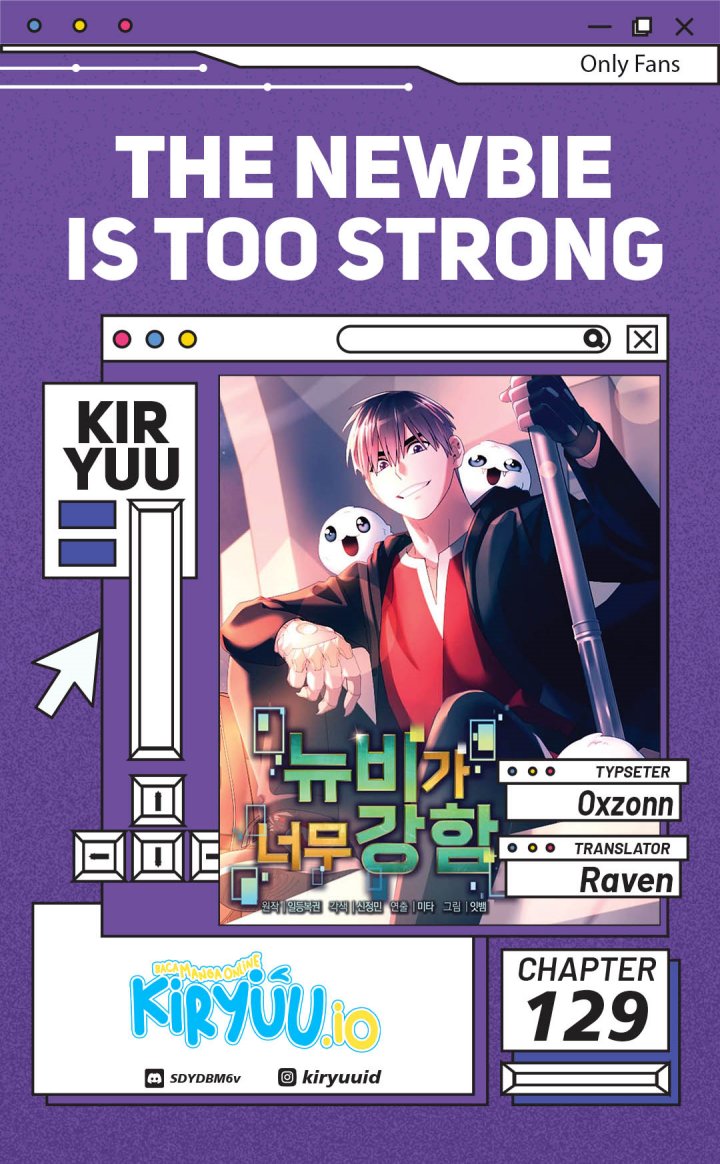 The Newbie Is Too Strong chapter 129