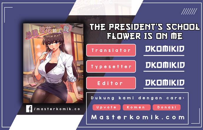 The President’s School Flower Is on Me Chapter 33 Bahasa Indonesia